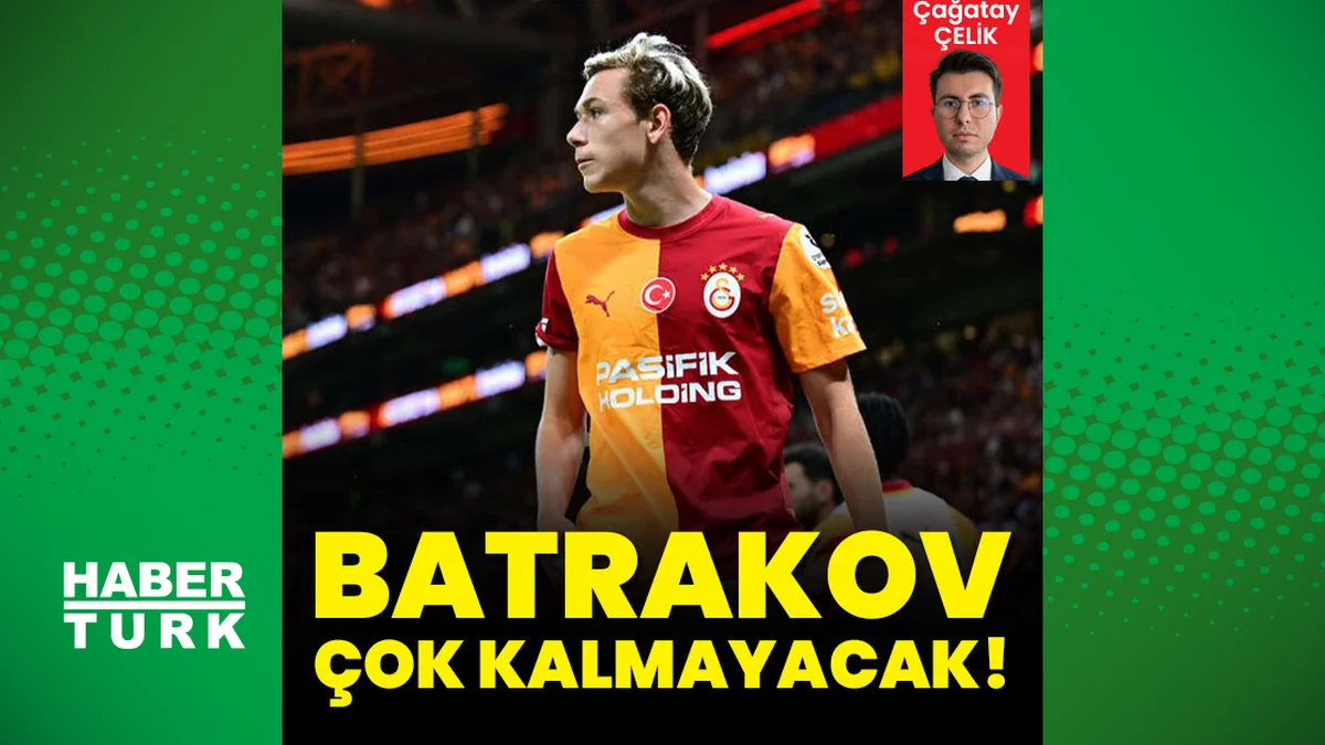 Batrakov çok kalmayacak!
